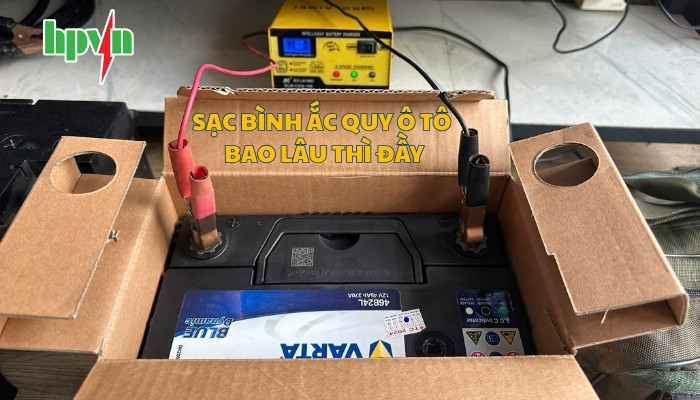 Sạc bình ắc quy ô tô bao lâu thì đầy