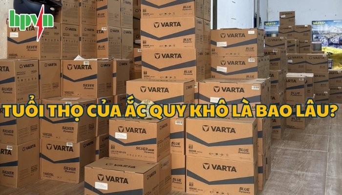 Tuổi thọ ắc quy khô là bao lâu